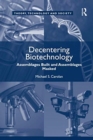 Image for Decentering Biotechnology