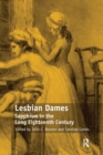Image for Lesbian Dames : Sapphism in the Long Eighteenth Century