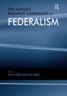 Image for The Ashgate Research Companion to Federalism