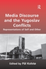 Image for Media Discourse and the Yugoslav Conflicts