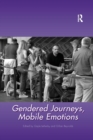 Image for Gendered Journeys, Mobile Emotions