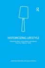 Image for Historicizing Lifestyle