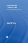 Image for Environmental taxation law  : policy, contexts and practice