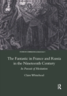 Image for The Fantastic in France and Russia in the 19th Century