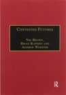 Image for Contested futures  : a sociology of prospective techno-science