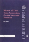 Image for Women of Their Time: Generation, Gender Issues and Feminism