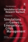 Image for International simulation and gaming research yearbookVolume 6,: Simulations and games for emergency and crisis management