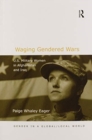 Image for Waging Gendered Wars