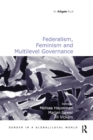 Image for Federalism, feminism and multilevel governance