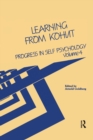 Image for Progress in self psychologyVolume 4,: Learning from Kohut