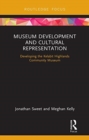 Image for Museum Development and Cultural Representation