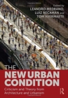 Image for The new urban condition  : criticism and theory from architecture and urbanism