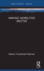 Image for Making Mobilities Matter