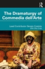 Image for The dramaturgy of Commedia dell&#39;Arte