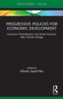 Image for Progressive policies for economic development  : economic diversification and social inclusion after climate change