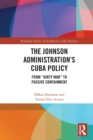Image for The Johnson Administration&#39;s Cuba Policy