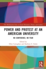 Image for Power and protest at an American university  : no confidence, no fear