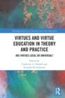 Image for Virtues and Virtue Education in Theory and Practice