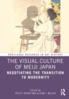 Image for The Visual Culture of Meiji Japan