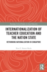 Image for Internationalization of Teacher Education and the Nation State