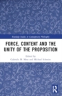 Image for Force, Content and the Unity of the Proposition