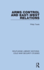 Image for Arms Control and East-West Relations