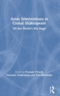 Image for Asian Interventions in Global Shakespeare