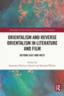 Image for Orientalism and Reverse Orientalism in Literature and Film