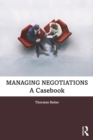 Image for Managing negotiations  : a casebook