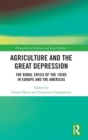 Image for Agriculture and the great depression  : the rural crisis of the 1930s in Europe and Americas