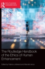 Image for The Routledge Handbook of the Ethics of Human Enhancement