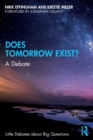 Image for Does tomorrow exist?  : a debate