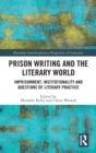 Image for Prison Writing and the Literary World