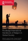 Image for Routledge International Handbook of Religion in Global Society