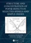 Image for Structure and Concentration of Point Defects in Selected Spinels and Simple Oxides
