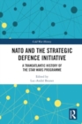 Image for NATO and the Strategic Defence Initiative : A Transatlantic History of the Star Wars Programme