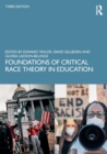 Image for Foundations of critical race theory in education