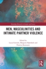 Image for Men, masculinities and intimate partner violence