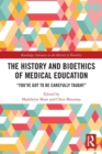 Image for The History and Bioethics of Medical Education