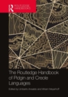 Image for The Routledge handbook of Pidgin and Creole languages
