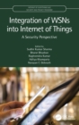 Image for Integration of WSNs into internet of things  : a security perspective
