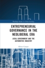 Image for Entrepreneurial Governance in the Neoliberal Era