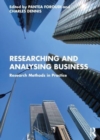 Image for Researching and analysing business  : research methods in practice