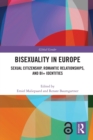 Image for Bisexuality in Europe  : sexual citizenship, romantic relationships, and Bi+ identities