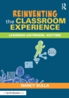 Image for Reinventing the Classroom Experience
