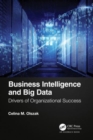 Image for Business intelligence and big data  : drivers of organizational success