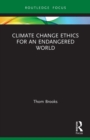 Image for Climate change ethics for an endangered world
