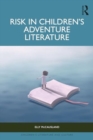 Image for Risk in Children’s Adventure Literature