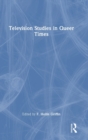 Image for Television Studies in Queer Times