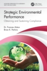 Image for Strategic environmental performance  : obtaining and sustaining compliance